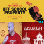 Topic covered for episode 113 Off School Property film